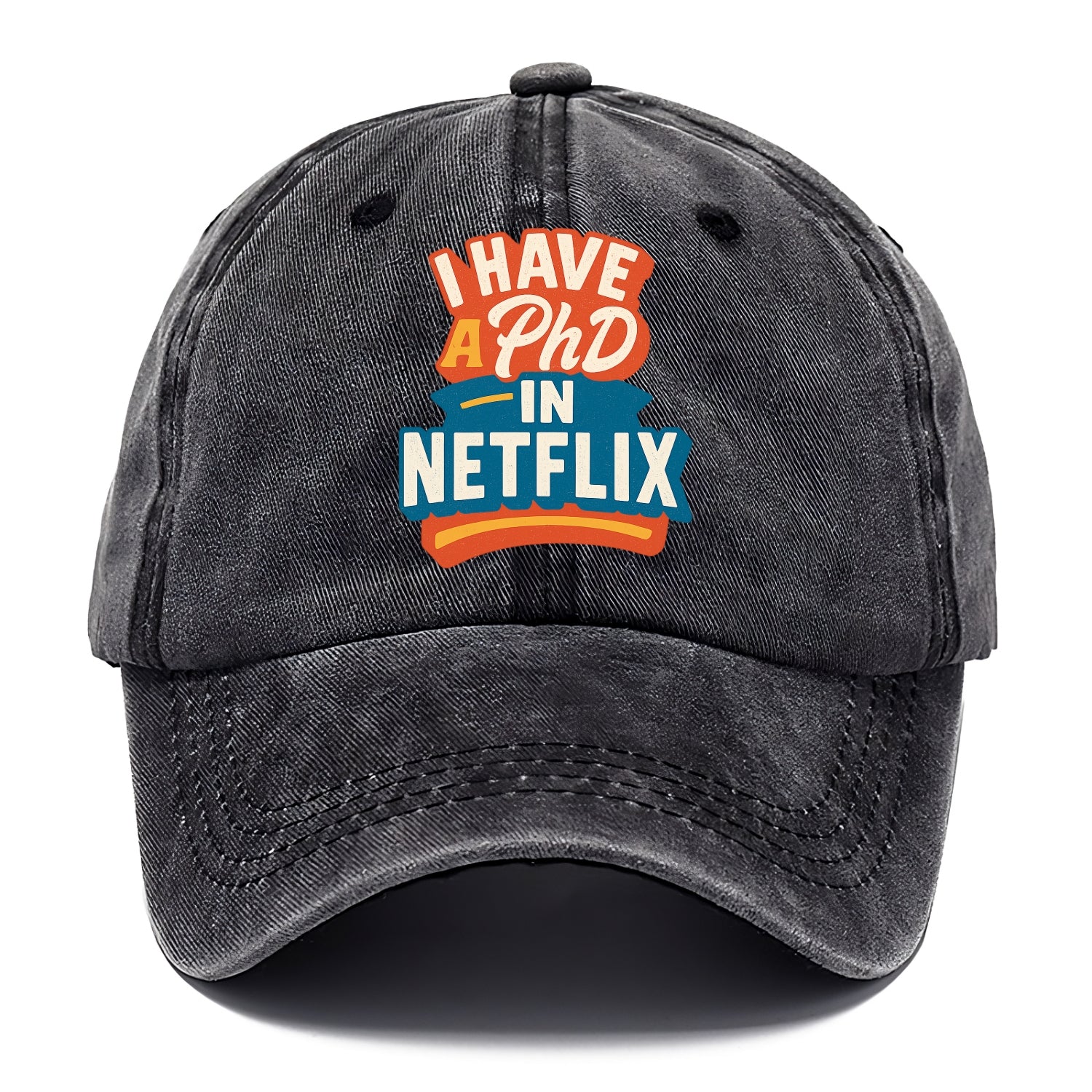 I Have A PhD In Netflix - Classic Cap - Graphite