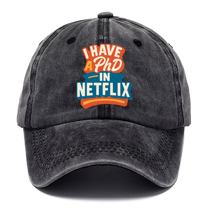 I Have A PhD In Netflix - Classic Cap - Graphite
