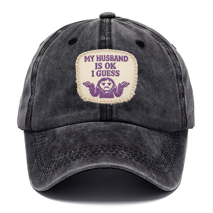 MY HUSBAND IS OK I GUESS - purple ok shrug - purple - mediocre husband - Classic Cap - Graphite