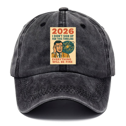 Person in wrong timeline - "I didn't sign up for this timeline" - multiverse regret - Classic Cap - Graphite