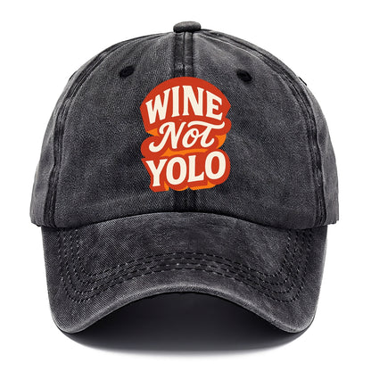 Wine Not - YOLO - Classic Cap - Graphite
