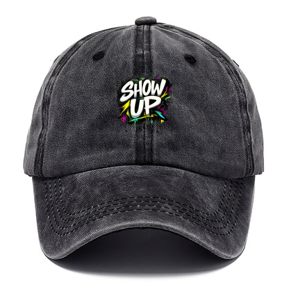 Bold typography design - "SHOW UP" - be present, arrive ready - Classic Cap - Graphite