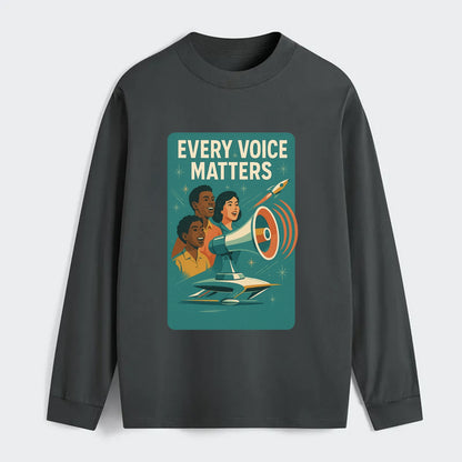 Diverse voices being heard and amplified - "Every Voice Matters" - - Classic Long Sleeve Shirt - Gray