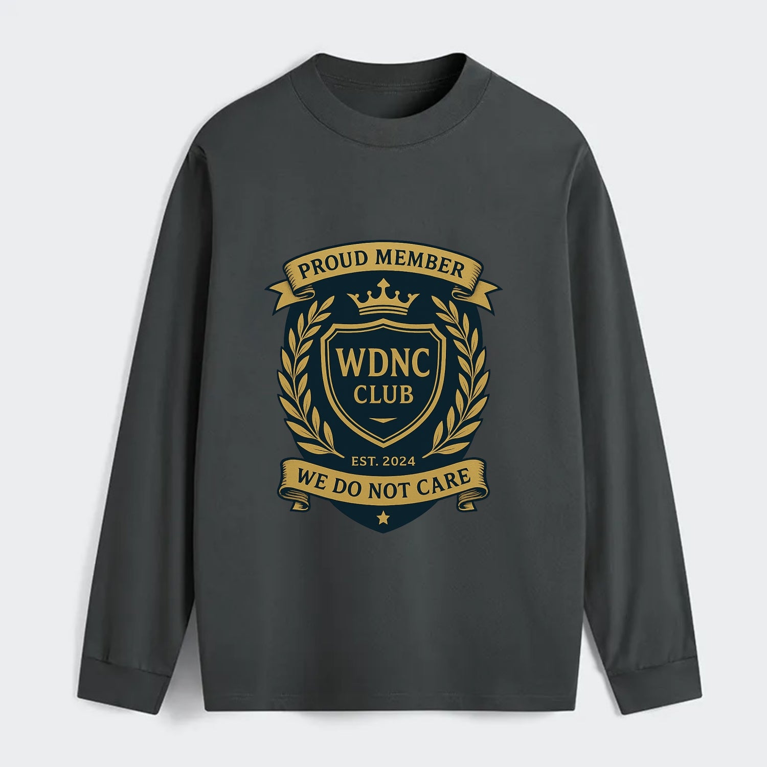 Proud Member badge with laurel wreath - "WDNC CLUB - We Do Not Care" - - Classic Long Sleeve Shirt - Gray