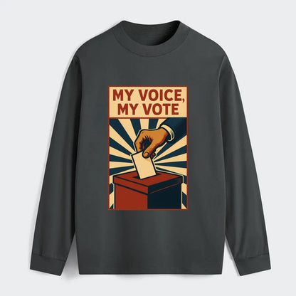 Hand dropping ballot into box with determination - "My Voice, My Vote" - Classic Long Sleeve Shirt - Gray