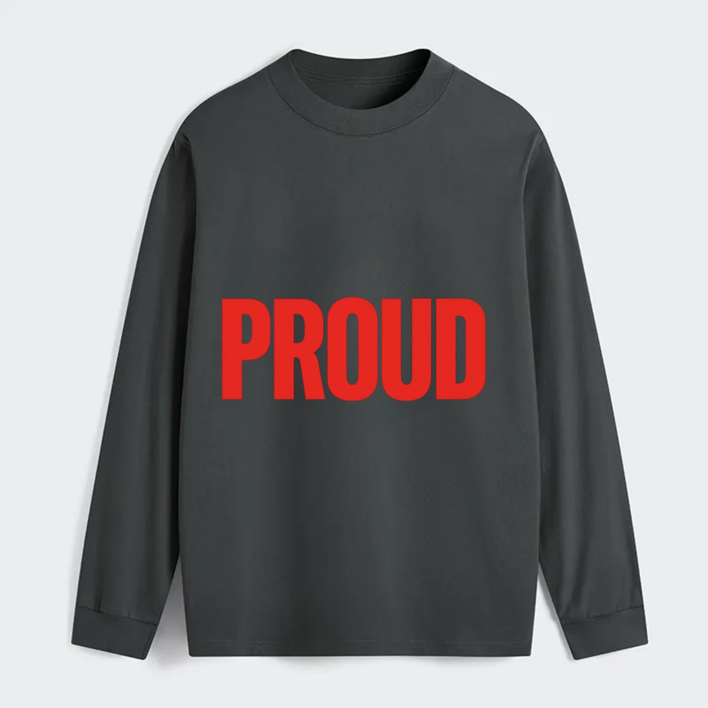 Bold typography design - "PROUD" - satisfied, honored, dignified - Classic Long Sleeve Shirt - Gray