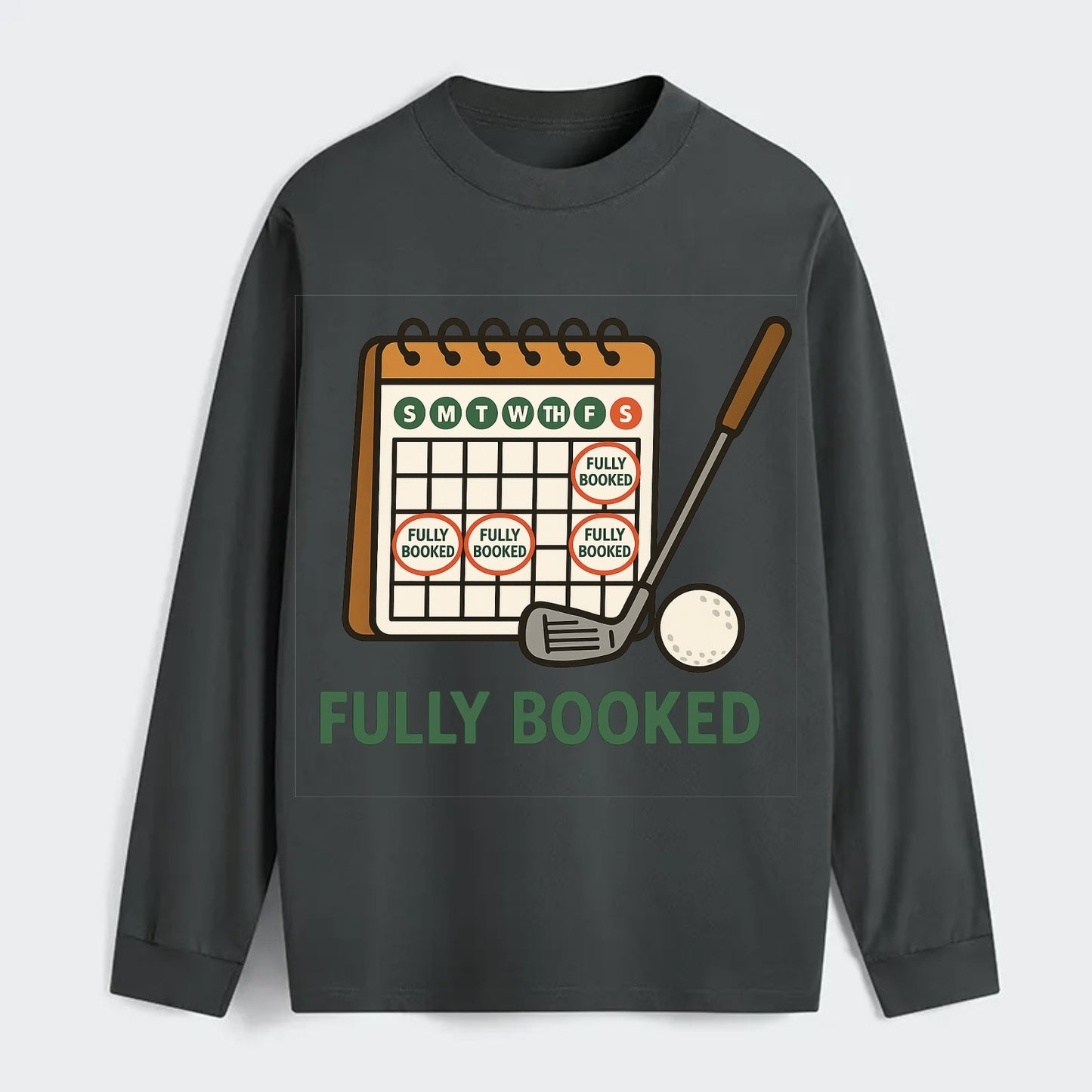 Calendar with every weekend marked for golf - "Fully Booked" - golf - Classic Long Sleeve Shirt - Gray