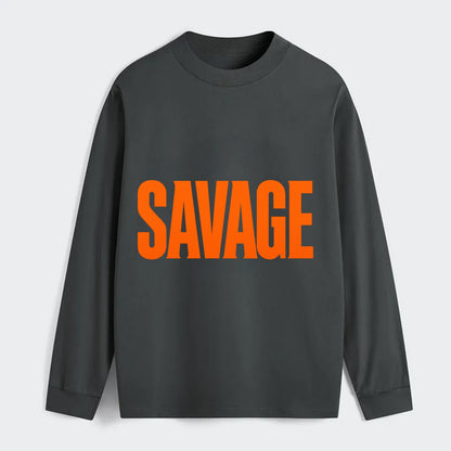 Bold typography design - "SAVAGE" - fierce attitude, taking no prisoners - Classic Long Sleeve Shirt - Gray