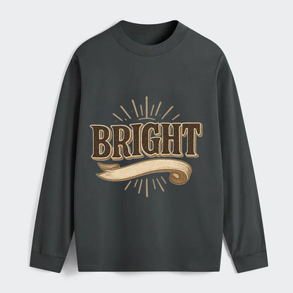 Bold typography design - "BRIGHT" - intelligent, shining - Classic Long Sleeve Shirt - Gray