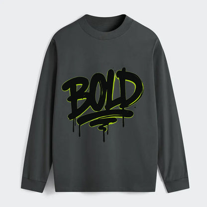 Bold typography design - "BOLD" - courageous, standing out - Classic Long Sleeve Shirt - Gray