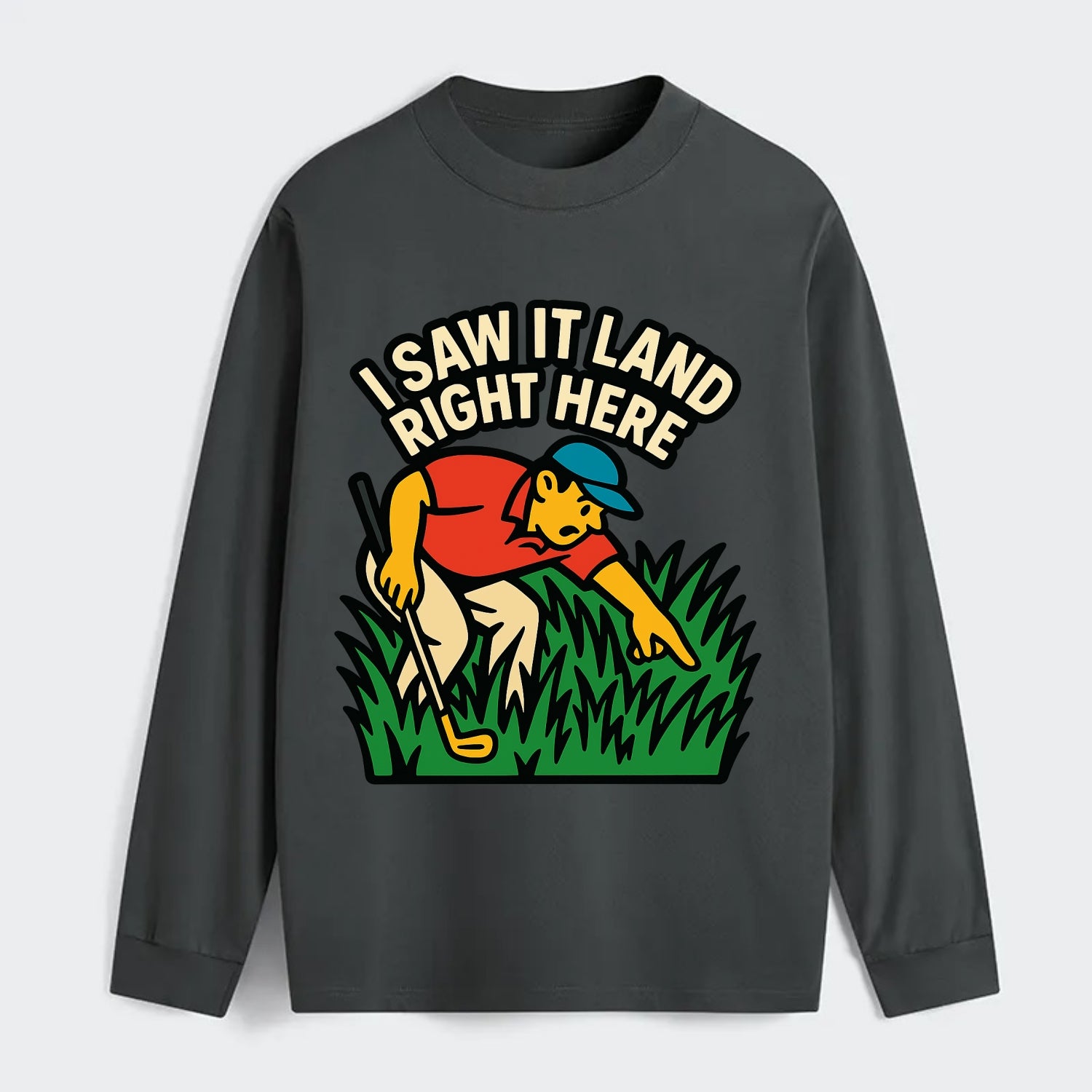 Golfer searching in deep rough - "I Saw It Land Right Here" - lost ball - Classic Long Sleeve Shirt - Gray
