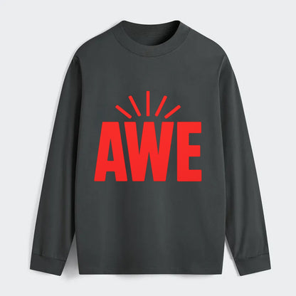 Bold typography design - "AWE" - overwhelming wonder - Classic Long Sleeve Shirt - Gray