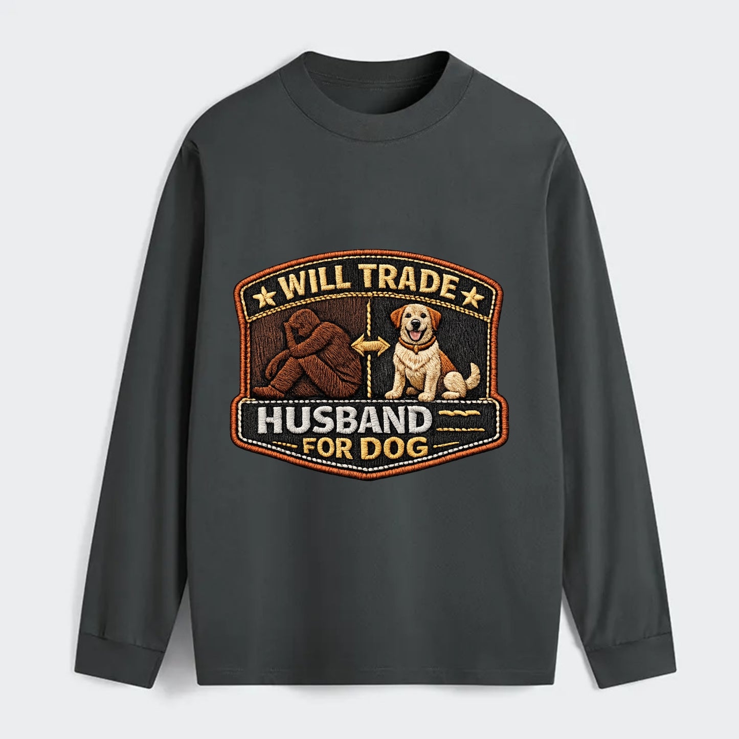 WILL TRADE HUSBAND FOR DOG - dog and man silhouette in brown , pet - Classic Long Sleeve Shirt - Gray