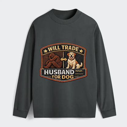 WILL TRADE HUSBAND FOR DOG - dog and man silhouette in brown , pet - Classic Long Sleeve Shirt - Gray