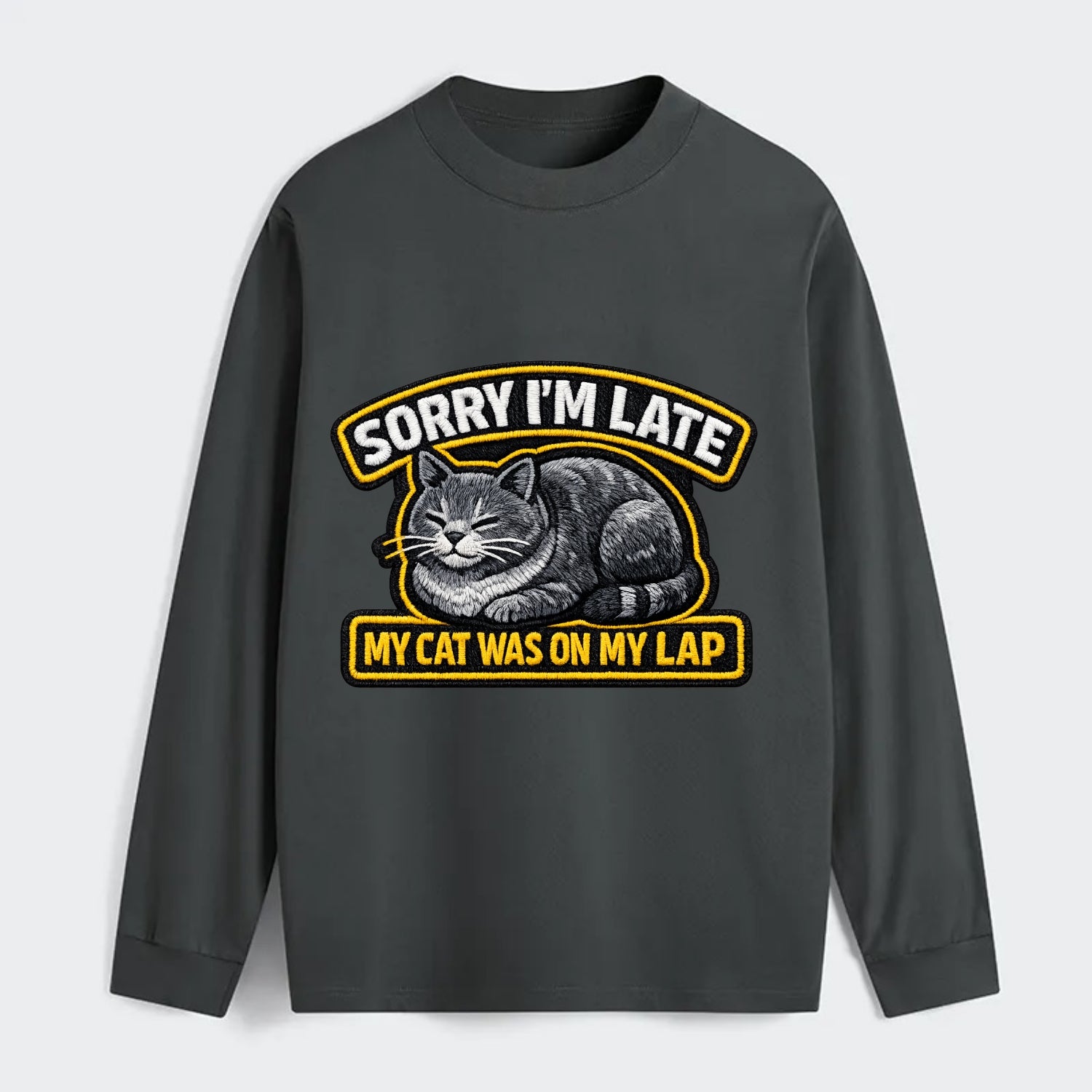SORRY IM LATE MY CAT WAS ON MY LAP - cat loaf in gray , valid excuse - Classic Long Sleeve Shirt - Gray