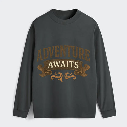 Bold typography design - "ADVENTURE AWAITS" - excitement ahead, ready - Classic Long Sleeve Shirt - Gray