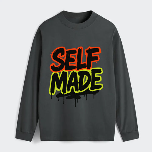 Bold typography design - SELF MADE - built from nothing, earned - Classic Long Sleeve Shirt