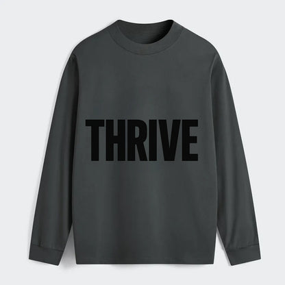 Bold typography design - "THRIVE" - flourishing, doing well - Classic Long Sleeve Shirt - Gray