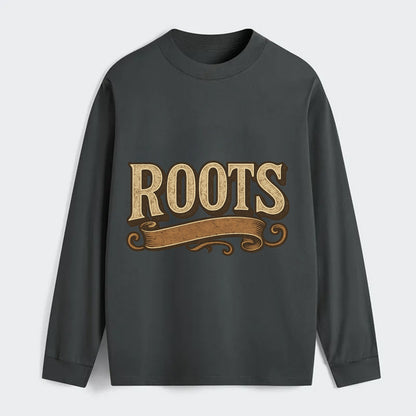 Bold typography design - "ROOTS" - where you come from, heritage - Classic Long Sleeve Shirt - Gray