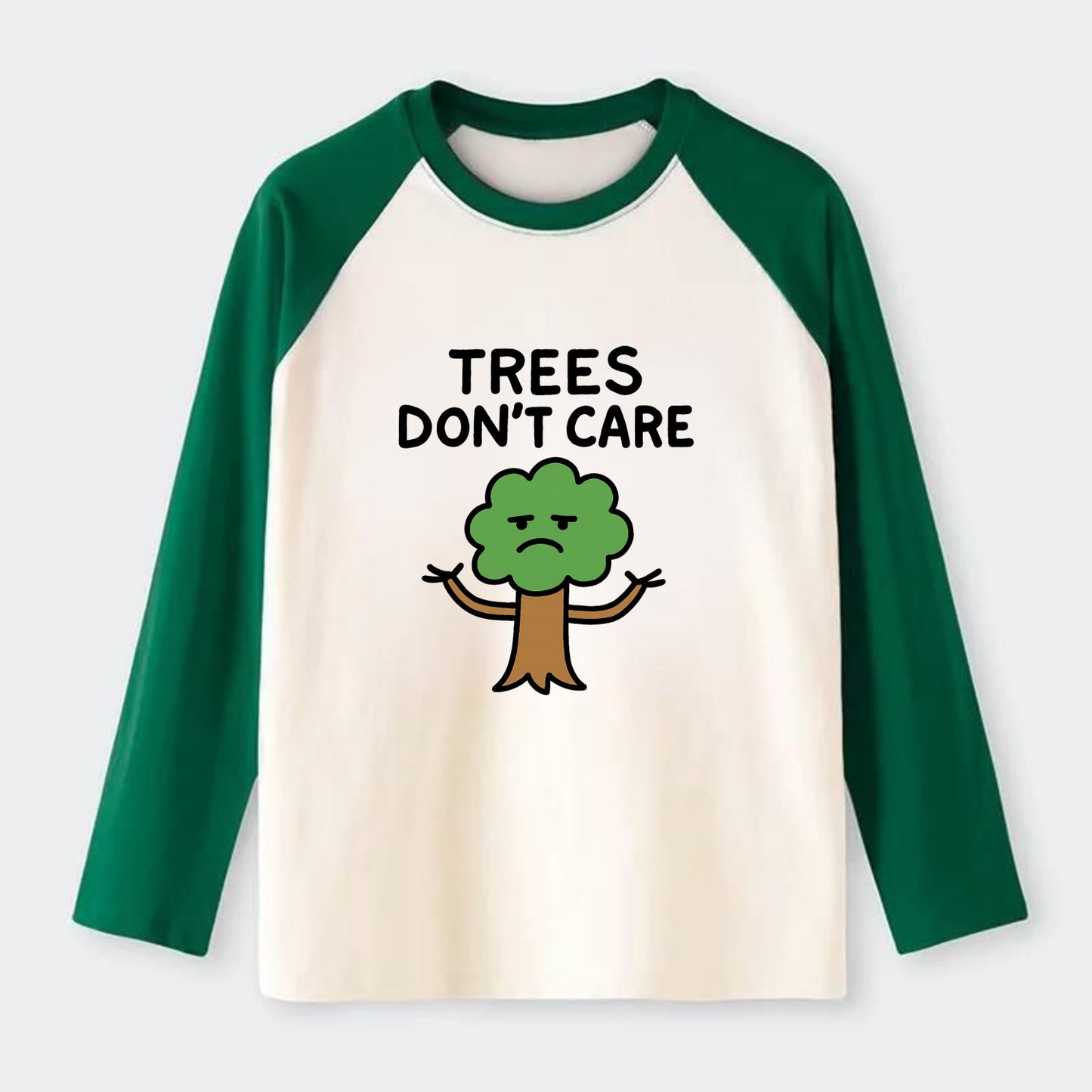 TREES DONT CARE | Indifferent oak shrugging branches - Raglan Long Sleeve T-Shirt - Green