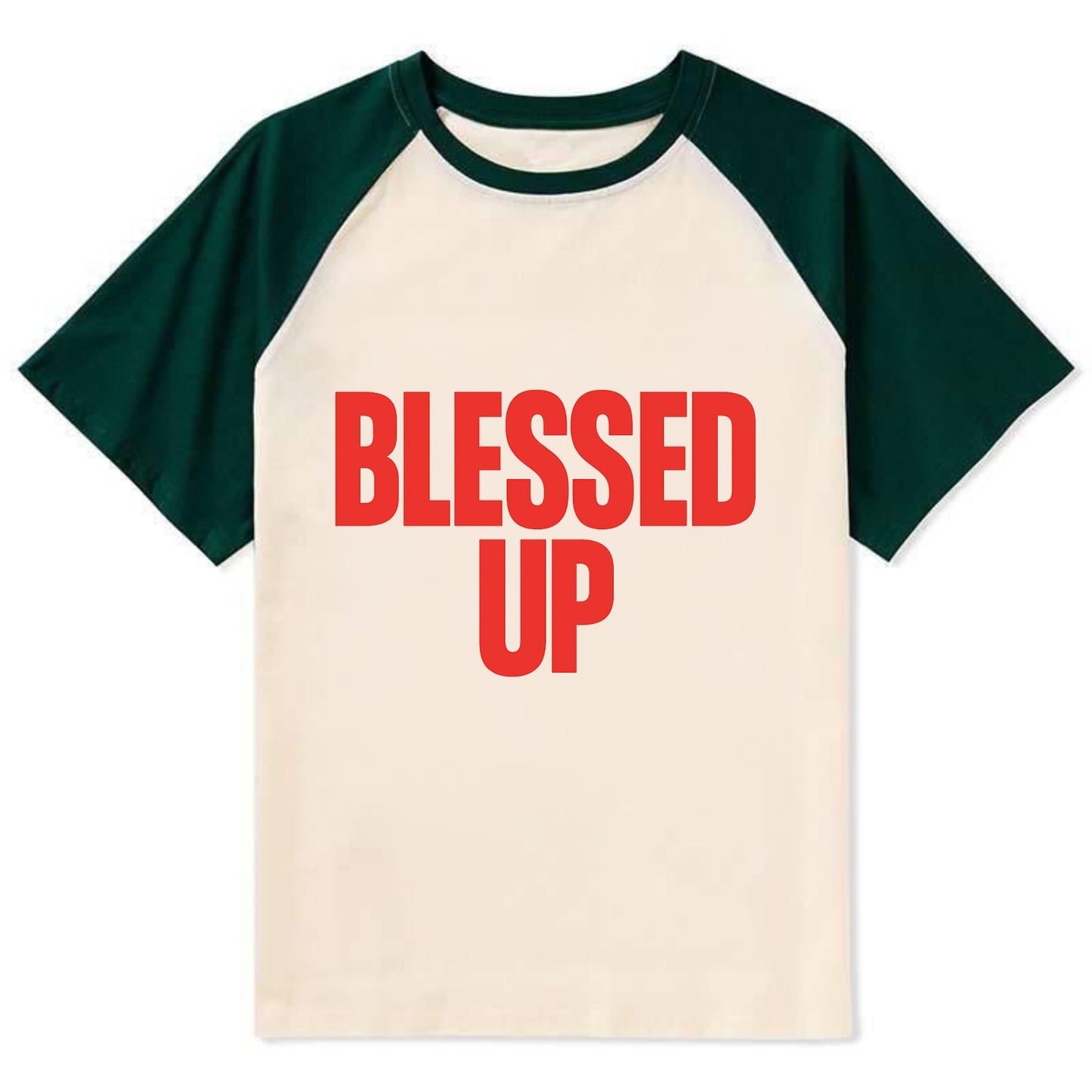Bold typography design - "BLESSED UP" - recognizing fortune - Contrast Raglan T-shirt - Green