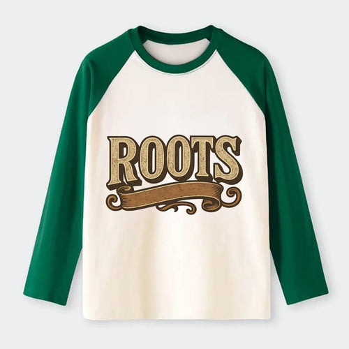 Bold typography design - ROOTS - where you come from, heritage - Raglan Long Sleeve T-Shirt