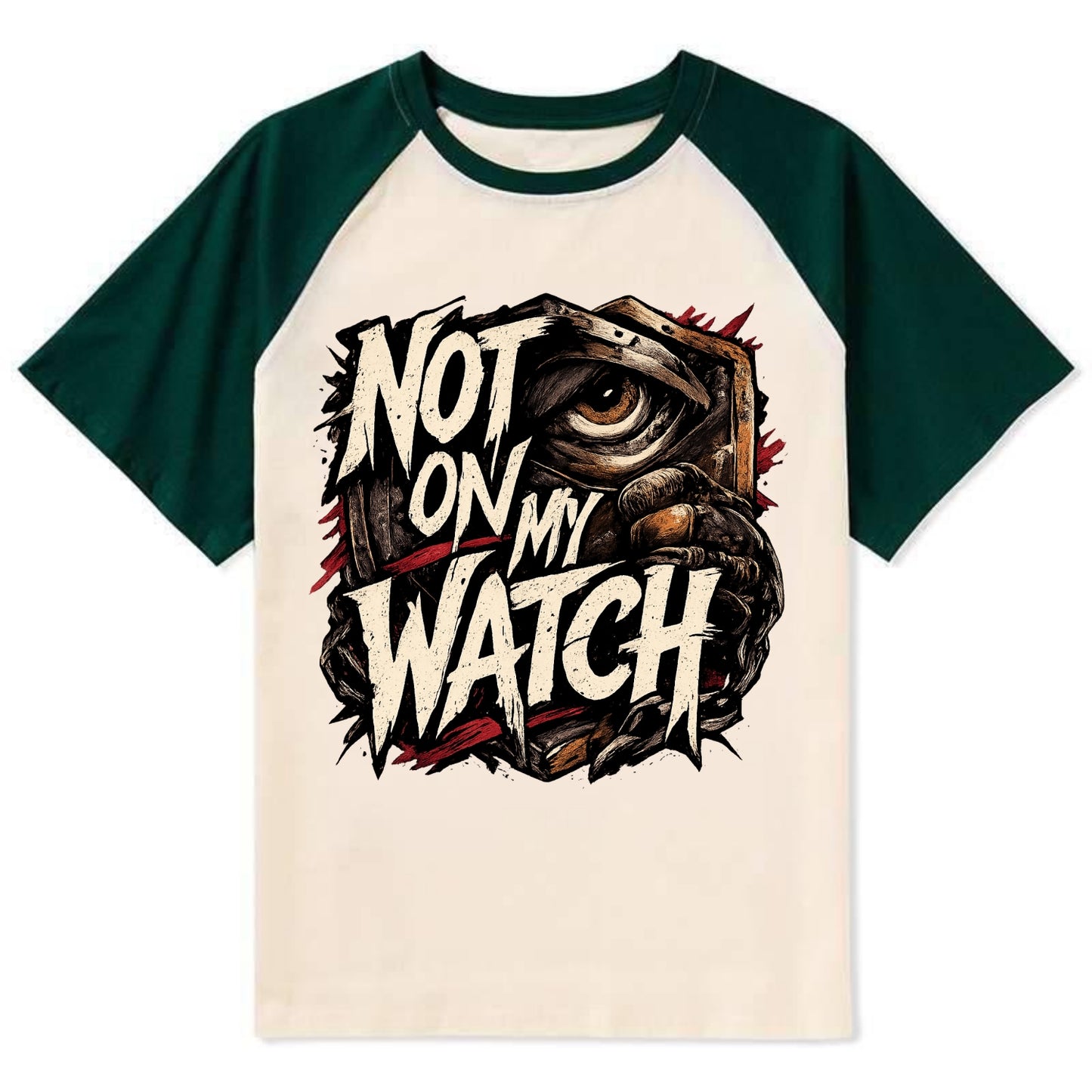 Not On My Watch - Contrast Raglan T-shirt - Green