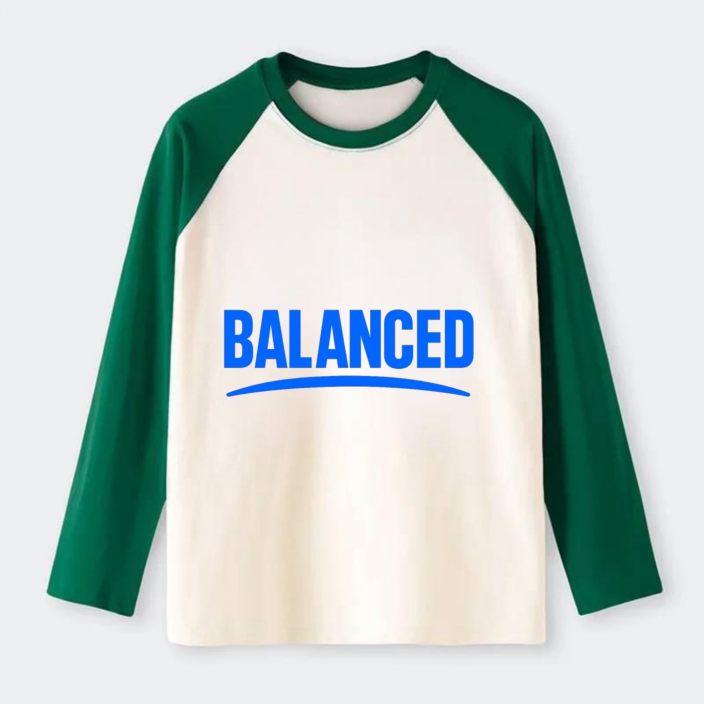 Bold typography design - "BALANCED" - harmony, equilibrium, centered - Raglan Long Sleeve T-Shirt - Green
