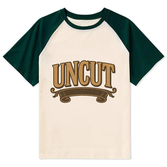 Bold typography design - "UNCUT" - pure, undiluted, authentic - Contrast Raglan T-shirt - Green