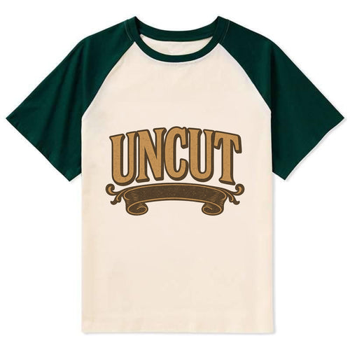 Bold typography design - UNCUT - pure, undiluted, authentic - Contrast Raglan T-shirt