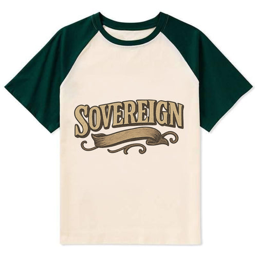 Bold typography design - SOVEREIGN - self-ruled, autonomous, in control - Contrast Raglan T-shirt