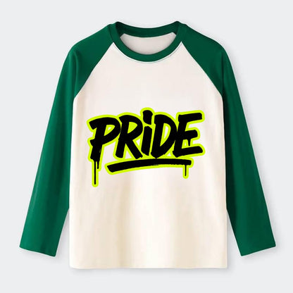 Bold typography design - "PRIDE" - dignified satisfaction, honor - Raglan Long Sleeve T-Shirt - Green