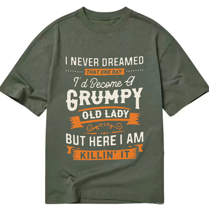 Grumpy and Proud Lady - Classic T-shirt
