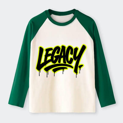 Bold typography design - "LEGACY" - what you leave behind, lasting - Raglan Long Sleeve T-Shirt - Green