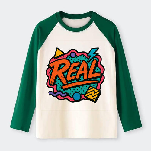 Imperfect brush strokes spelling Real - authenticity over - Raglan Long Sleeve T-Shirt
