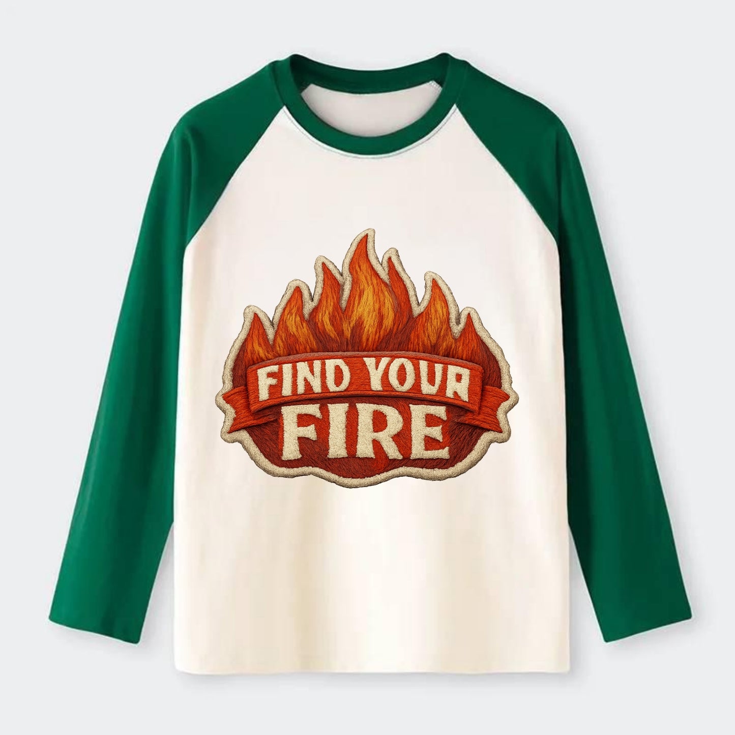 FIND YOUR FIRE - flames with text in orange , passion - Raglan Long Sleeve T-Shirt - Green
