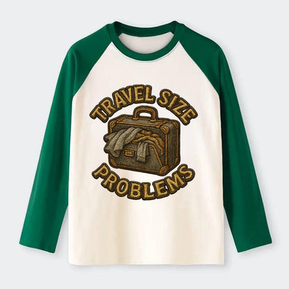 Travel Size Problems  - Raglan Long Sleeve T-Shirt - Green