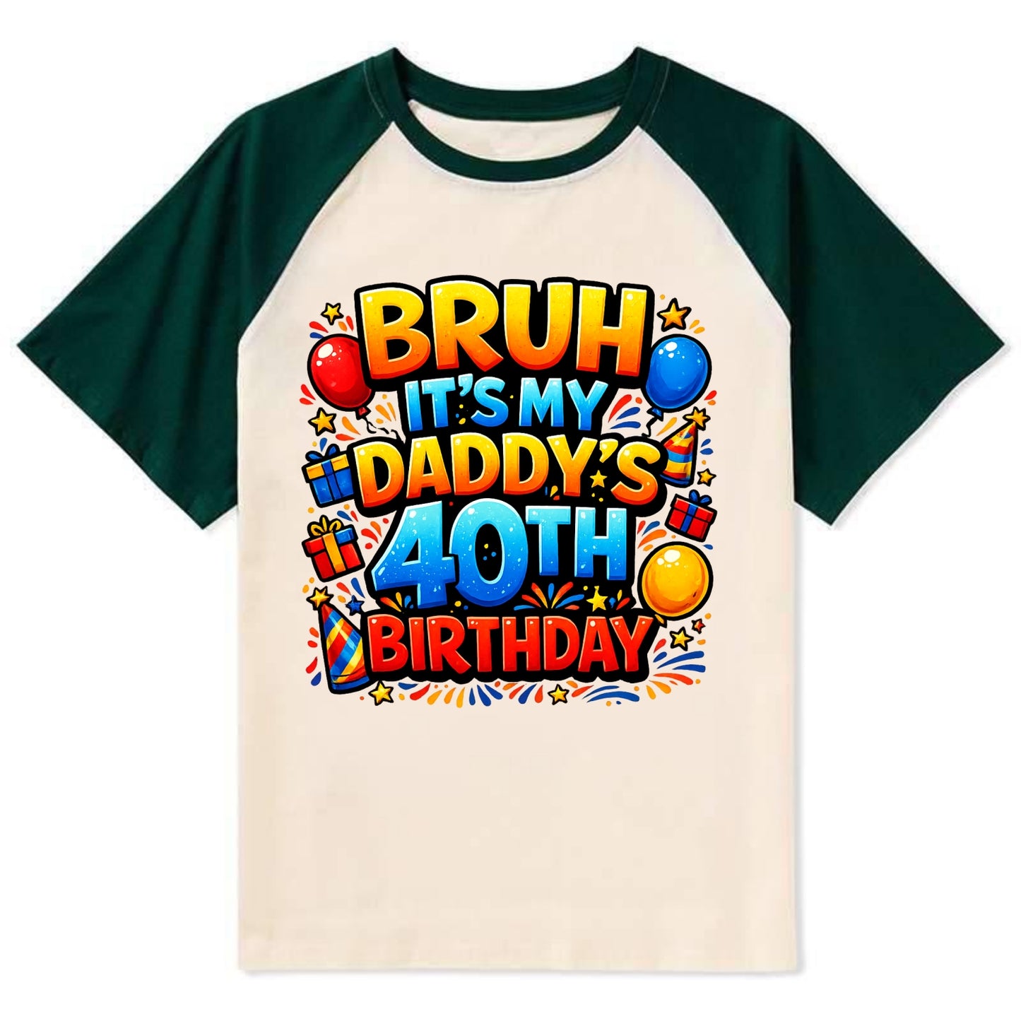 Daddy's 40th Birthday - Contrast Raglan T-shirt - Green