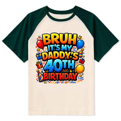 Daddy's 40th Birthday - Contrast Raglan T-shirt - Green