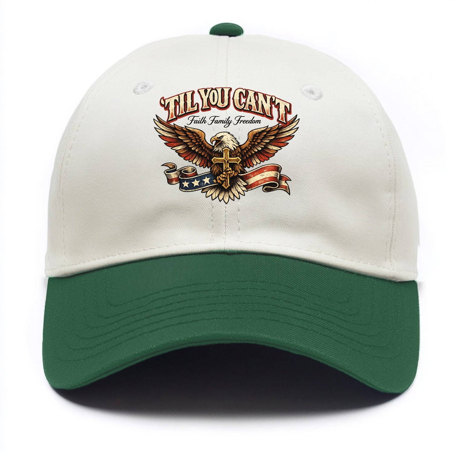 Til You Cant - Eagle Faith Freedom - Two Tone Cap - Green