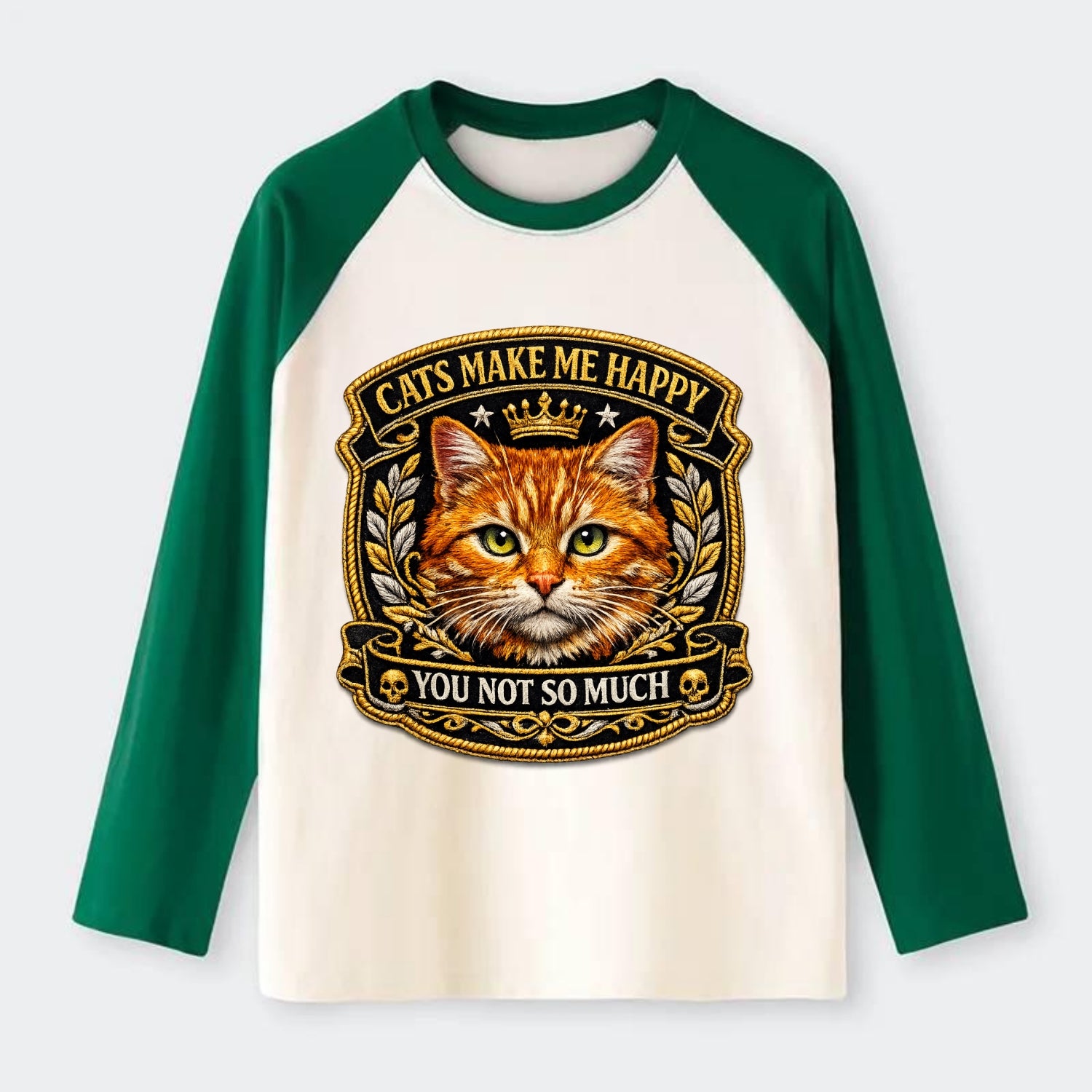 CATS MAKE ME HAPPY YOU NOT SO MUCH - cat face in orange , cat - Raglan Long Sleeve T-Shirt - Green