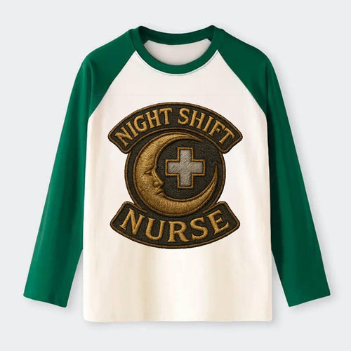 Night Shift Nurse  - Raglan Long Sleeve T-Shirt