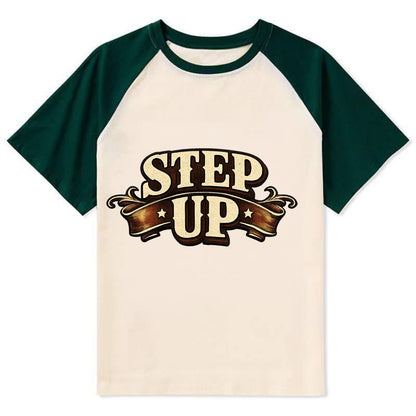 Bold typography design - "STEP UP" - rise to occasion, take charge - Contrast Raglan T-shirt - Green