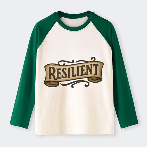 Bold typography design - RESILIENT - bouncing back, unbreakable - Raglan Long Sleeve T-Shirt