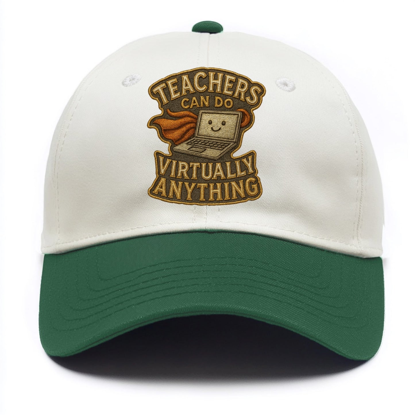 Teachers Can Do Virtually Anything  - Two Tone Cap - Green