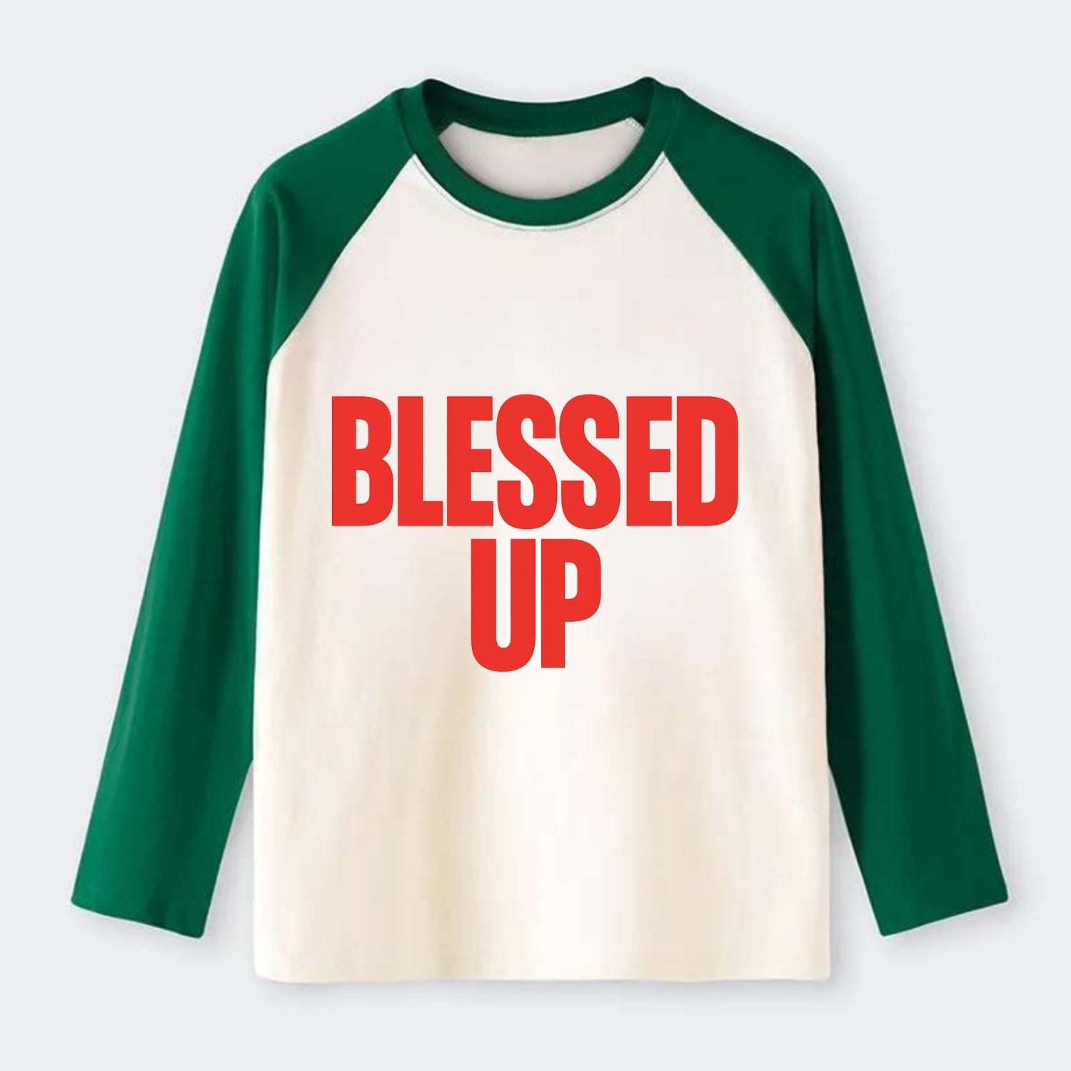 Bold typography design - "BLESSED UP" - recognizing fortune - Raglan Long Sleeve T-Shirt - Green