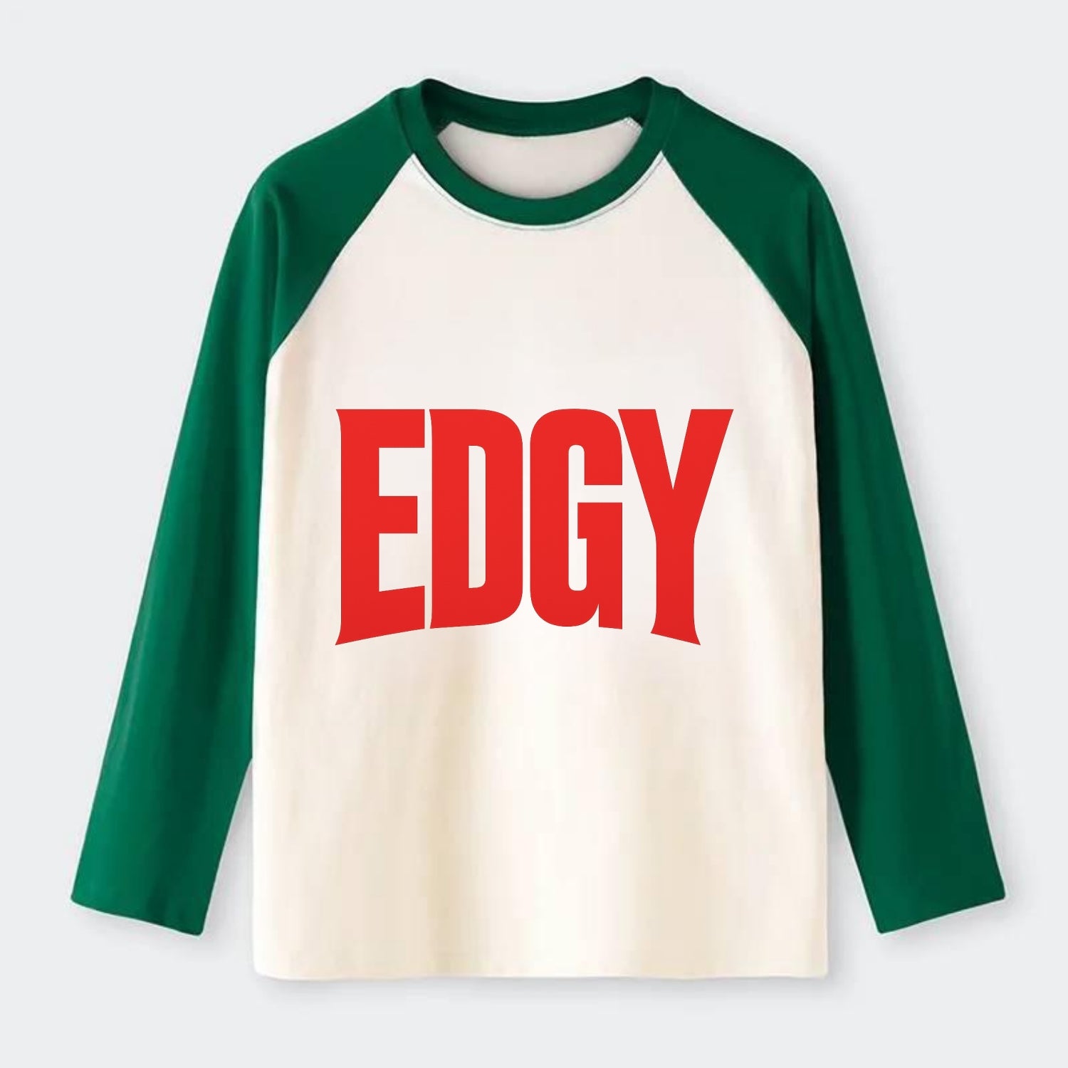 Bold typography design - "EDGY" - pushing boundaries, unconventional - Raglan Long Sleeve T-Shirt - Green