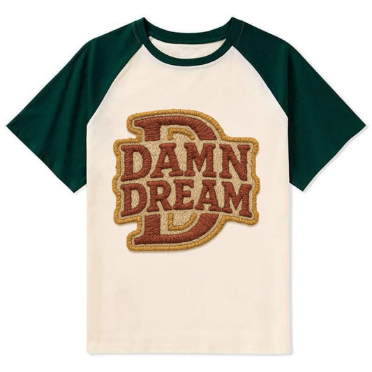 DAMN;DREAM BIG Motivational White Cap - Contrast Raglan T-shirt - Green