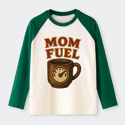 Mom Fuel  - Raglan Long Sleeve T-Shirt - Green