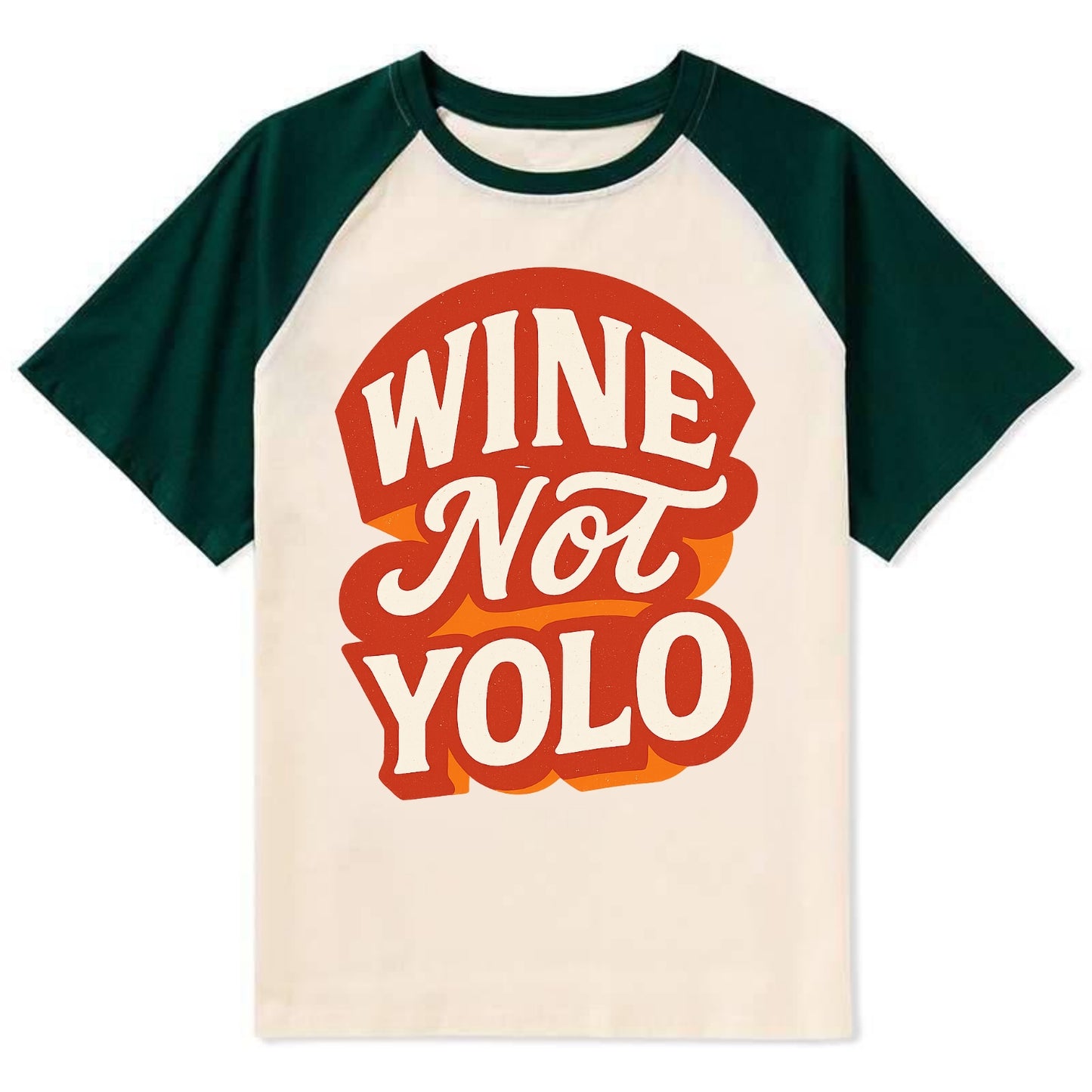 Wine Not - YOLO - Contrast Raglan T-shirt - Green